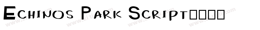 Echinos Park Script字体转换